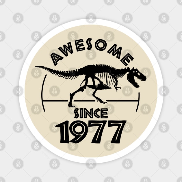 Awesome Since 1977 Magnet by TMBTM